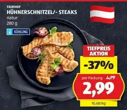 Hofer FAIRHOF HÜHNERSCHNITZEL/- STEAKS Angebot