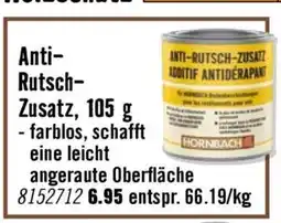 Hornbach Anti- Rutsch- Zusatz, Angebot