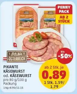PENNY PIKANTE KÄSEWURST od. KÄSEWURST Angebot