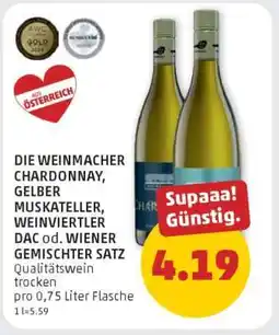 PENNY DIE WEINMACHER CHARDONNAY, GELBER MUSKATELLER, WEINVIERTLER DAC od. WIENER GEMISCHTER SATZ Angebot