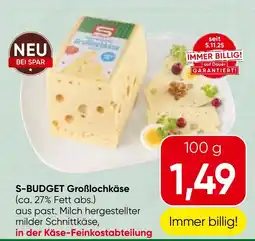 Spar S budget großlochkäse Angebot