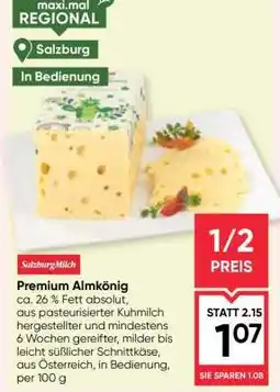 Maximarkt Premium Almkönig Angebot
