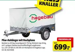 Hagebau Pkw Anhänger mit Hochplane Angebot