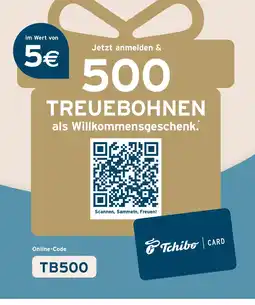 Tchibo Eduscho Treuebohnen als willkommensgeschenk. Angebot