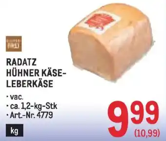 Metro Radatz hühner käseleberkäse Angebot