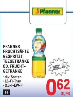Metro Pfanner fruchtsäfte gespritzt, teegetränke od. fruchtgetränke Angebot
