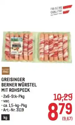 Metro Greisinger berner würstel mit rohspeck Angebot