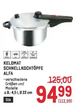 Metro Kelomat schnellkochtöpfe alfa Angebot