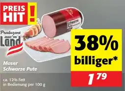 Nah&Frisch Moser Schwarze Pute Angebot