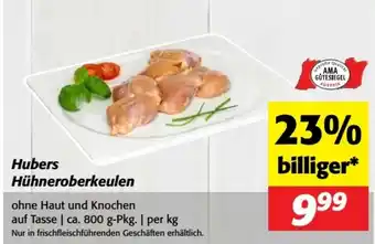 Nah&Frisch Hubers Hühneroberkeulen Angebot