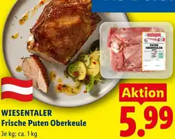 Lidl WIESENTALER Frische Puten Oberkeule Angebot