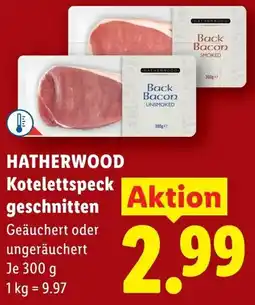 Lidl Hatherwood kotelettspeck geschnitten Angebot