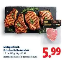Lidl Metzgerfrisch Frisches Kalbskotelett Angebot