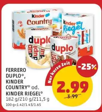PENNY FERRERO DUPLO*, KINDER COUNTRY* od. KINDER RIEGEL Angebot