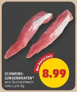 PENNY SCHWEINS-LUNGENBRATEN Angebot