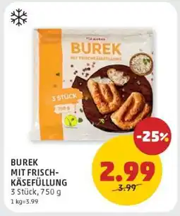 PENNY BUREK MIT FRISCHKÄSEFÜLLUNG Angebot