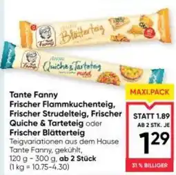 Maximarkt Tante Fanny Frischer Flammkuchenteig, Frischer Strudelteig, Frischer Quiche & Tarteteig oder Frischer Blätterteig Angebot