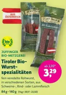 Denn's Biomarkt Juffinger bio-metzgerei Tiroler Bio- Wurstspezialitäten Angebot