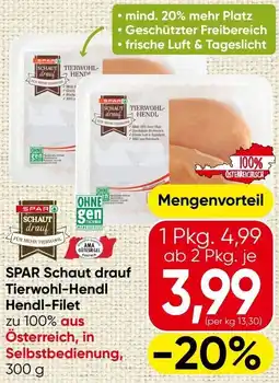 Spar SPAR Schaut drauf Tierwohl Hendl-Filet Angebot