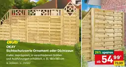 Lagerhaus Okay Sichtschutzserie Ornament oder Dichtzaun Angebot