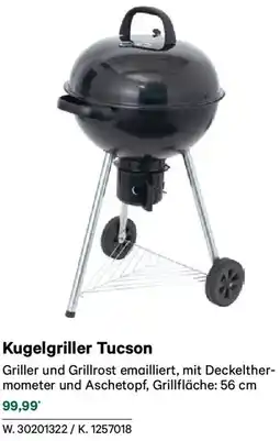 Lagerhaus Kugelgriller tucson Angebot