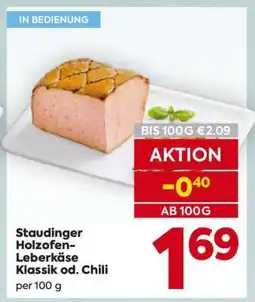 Billa Staudinger Holzofen-Leberkäse Klassik od. Chili Angebot