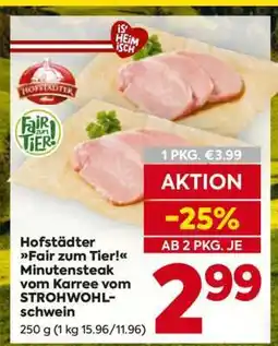 Billa Hofstädter Fair zum Tier! Minutensteak vom Karree vom STROHWOHL-schwein Angebot