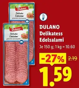 Lidl Dulano delikatess edelsalami Angebot