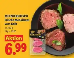 Lidl Metzgerfrisch Frische Medaillons vom Kalb Angebot
