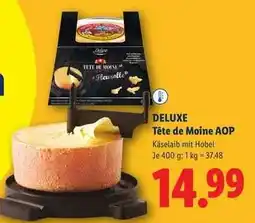 Lidl Deluxe Tête de Moine AOP Angebot
