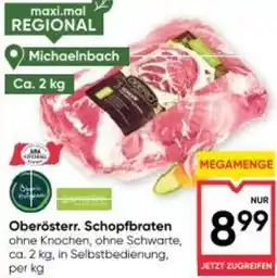 Maximarkt Oberösterr Schopfbraten Angebot