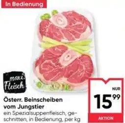 Maximarkt Österr Beinscheiben vom Jungstier Angebot
