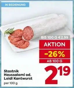 Billa Stastnik Haussalami od. Loidl Kantwurst Angebot