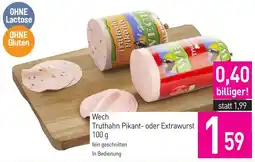 Sutterlüty Wech Truthahn Pikant- oder Extrawurst Angebot