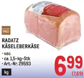 Metro Radatz käseleberkäse Angebot