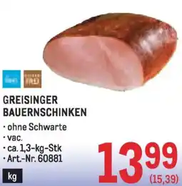 Metro Greisinger bauernschinken Angebot