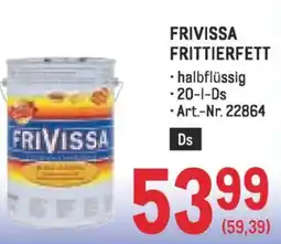 Metro Frivissa frittierfett Angebot