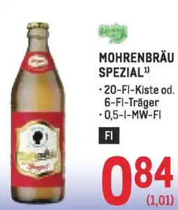 Metro Mohrenbräu spezial Angebot