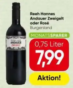 Spar Reeh hannes andauer zweigelt oder rosé Angebot