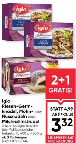 Maximarkt Iglo riesengermknödel, mohn oder nussnudeln oder milchrahmstrudel Angebot