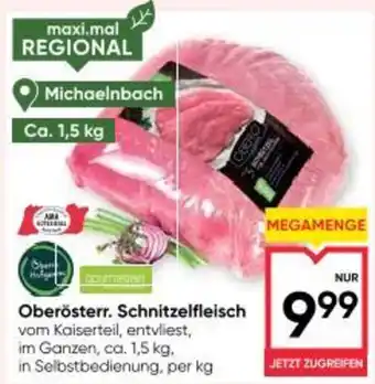 Maximarkt Oberösterr. schnitzelfleisch Angebot
