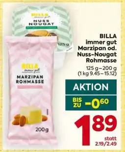 Billa BILLA immer gut Marzipan od. Nuss-Nougat Rohmasse Angebot