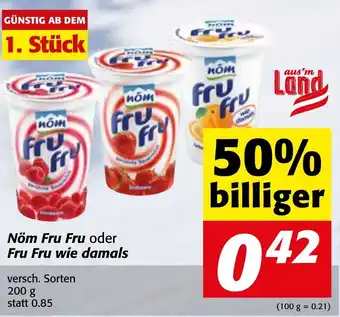 Strasser Markt Nom Fru Fru oder Fru Fru wie damals Angebot