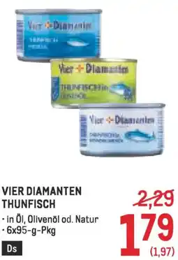 Metro Vier diamanten thunfisch Angebot
