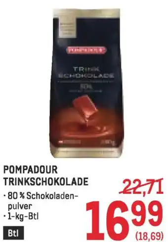Metro Pompadour trinkschokolade Angebot