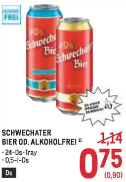 Metro Schwechater bier od. alkoholfrei Angebot