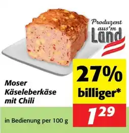 Nah&Frisch Moser Käseleberkäse mit Chili Angebot