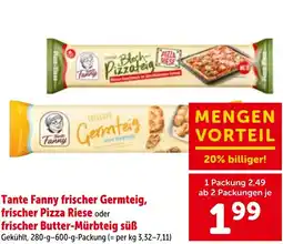 Interspar Tante fanny frischer germteig, frischer pizza riese oder frischer butter-mürbteig süß Angebot