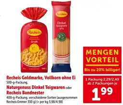 Interspar Recheis goldmarke, vollkorn ohne ei naturgenuss dinkel teigwaren oder recheis bandnester Angebot