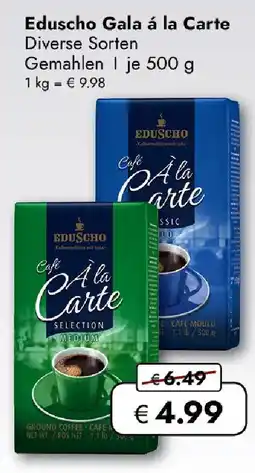 Travel FREE Eduscho Gala á la Carte Angebot